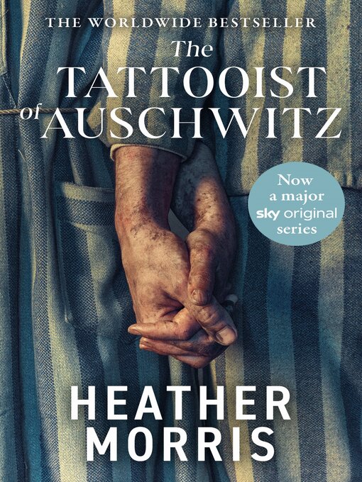 Nimiön The Tattooist of Auschwitz lisätiedot, tekijä Heather Morris - Saatavilla